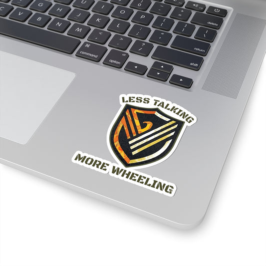 Less talking more wheeling decal